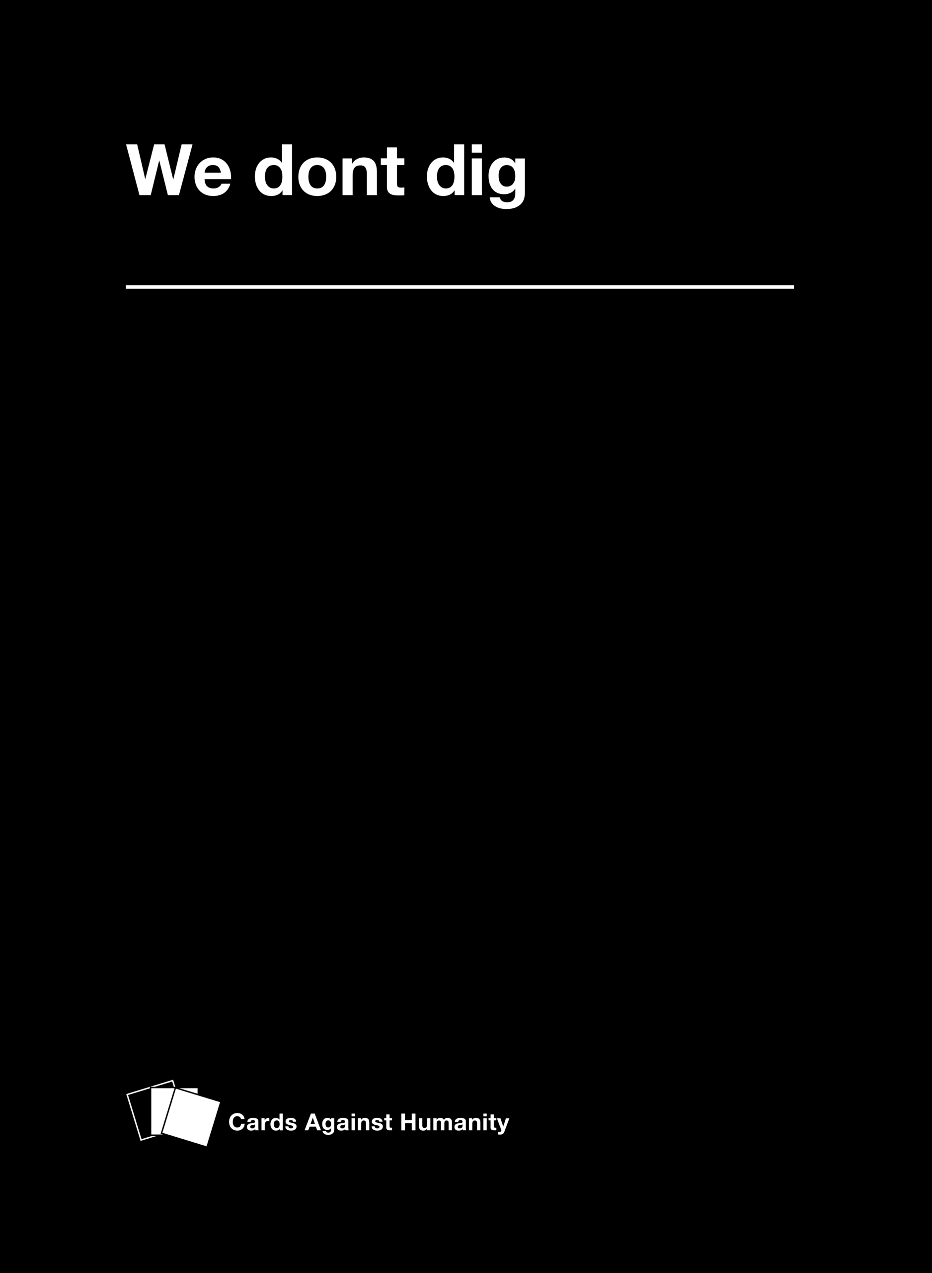 Cards Against Archaeology | Doug's Archaeology Within Cards Against Humanity Template