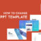 How To Change The Ppt Template – Easy 5 Step Formula | Elearno For Change Template In Powerpoint